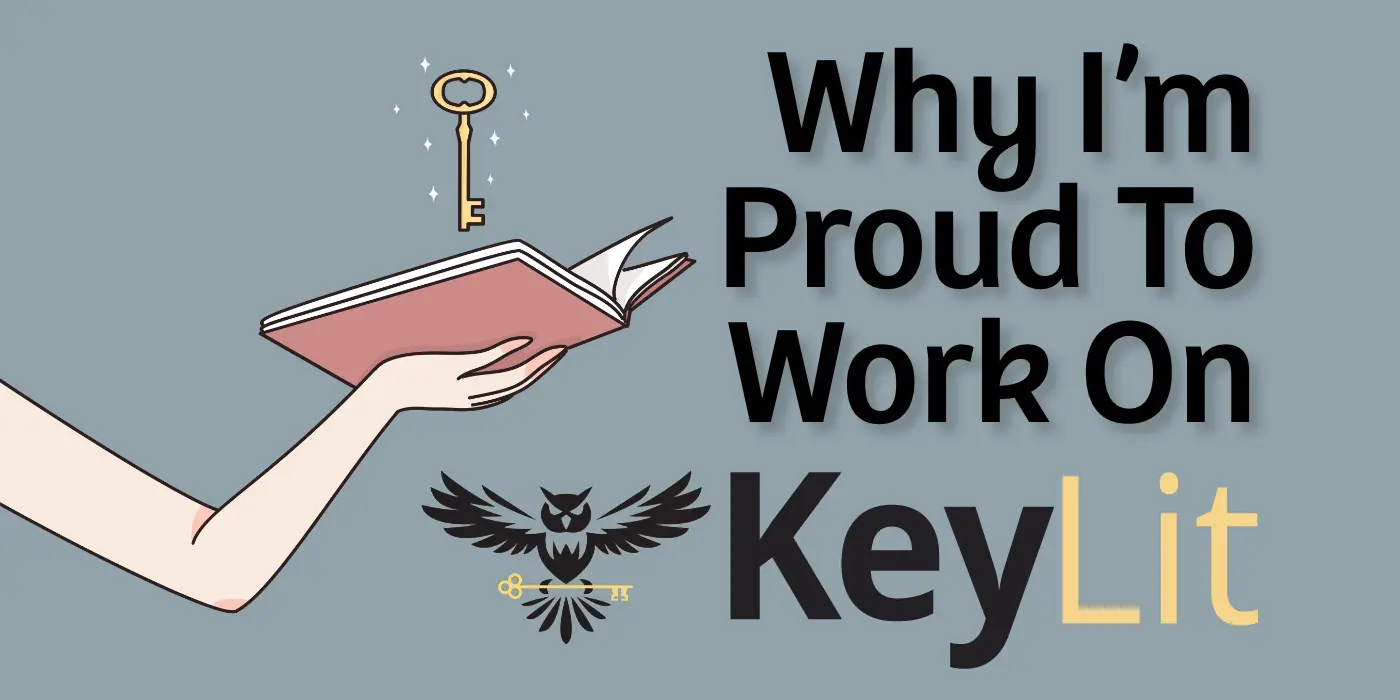 Why I’m Proud to Work on KeyLit